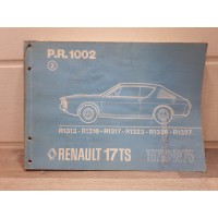 Renault R17 TS -de 72 a 75- Catalogue pieces PR1002 2eme edition