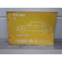 Renault R16 -de 74 a 75- Catalogue pieces detachees PR999 / 2eme edition