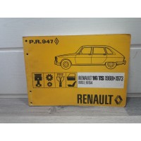 Renault R16 TS -de 68 a 73- Catalogue pieces detachees PR947 3eme edition