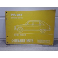 Renault R16 TS -de 68 a 73- Catalogue pieces detachees PR947 derniere edition