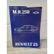 Renault R25 - Manuel Atelier Carrosserie MR250
