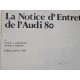 Audi 80 a Carburateur et Injection - 1980 - Notice Entretien