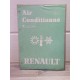 Renault Tous types - Manuel reparation Air conditionne - Methode generale 1988