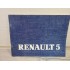 Renault Super 5 tous modeles - 1987 - Manuel Notice Conduite et entretien NE511